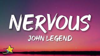 Video thumbnail of "John Legend - Nervous (Lyrics)"