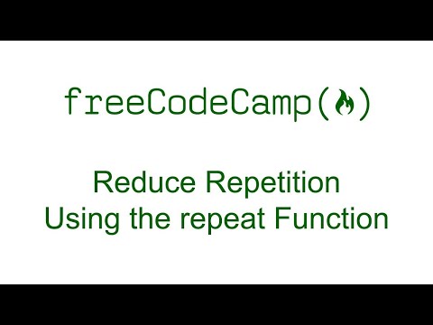 Reduce Repetition Using the repeat Function