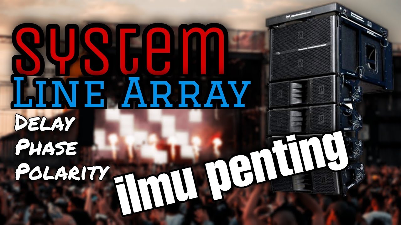Belajar System Line Array sederhana | banyak ilmu penting harus tahu!!