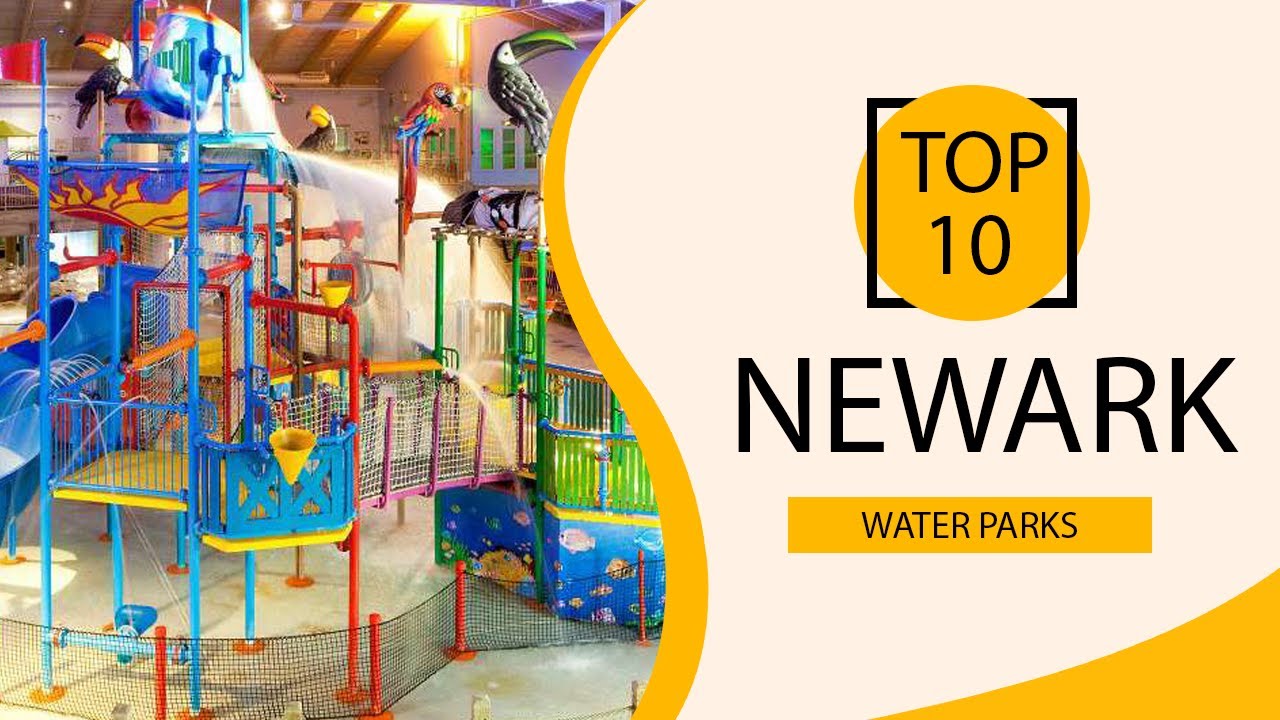 Top 10 Best Water Parks in Newark, New Jersey USA English YouTube