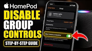 How to disable HomePod smart home controls for accessory groups - Detailed Guide
