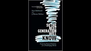 Sean McDowell | So the Next Generation will Know