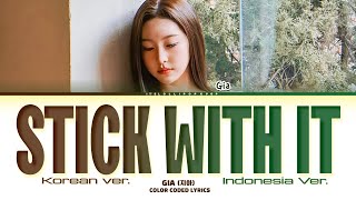 GIA 'HOOD GIRLS' Stick with it (Korea \u0026 Indonesia Ver.) Color coded lyrics