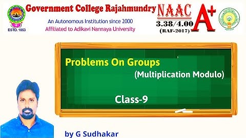 Problems on Groups[MULTIPLICATION MODULO] in Group theory (Class-9)