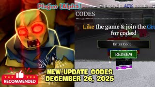 New Update CODES Plague Alpha Roblox, December 26, 2025