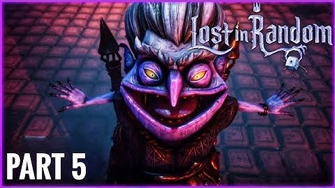Lost In Random - PS5 Gameplay - Part 5 - Land of Three - (Full Game)