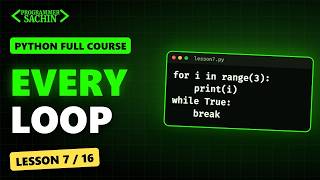 Python Loops: for, while, break, continue (Every Loop) | Python Full Course #7