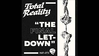 Total Reality - The Final Letdown Allemagne - 2018