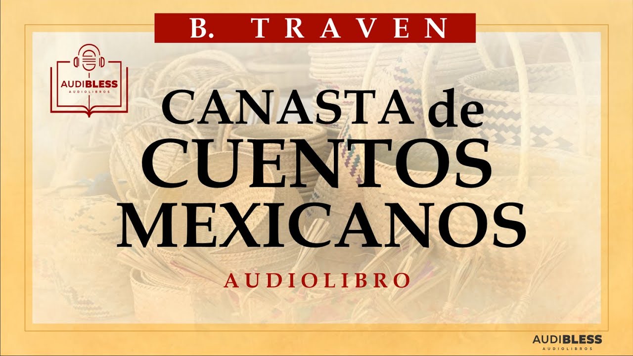 Canasta De Cuentos Mexicanos Resumen - MXEDUSA