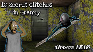 Top 10 INSANE Glitches Nobody Knows About in Granny 1.8.12 screenshot 1