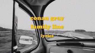 Family Line - Conan Gray (Lyrics)
