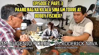 Paano nagkakilala sina GM Eugene Torre at World Champ Bobby Fischer? with GM Eugenio Torre screenshot 1