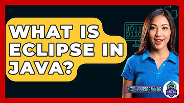 What Is Eclipse In Java? - Next LVL Programming