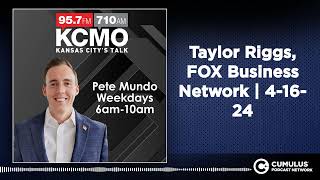 Taylor Riggs, Fox Business Network 4-16-24
