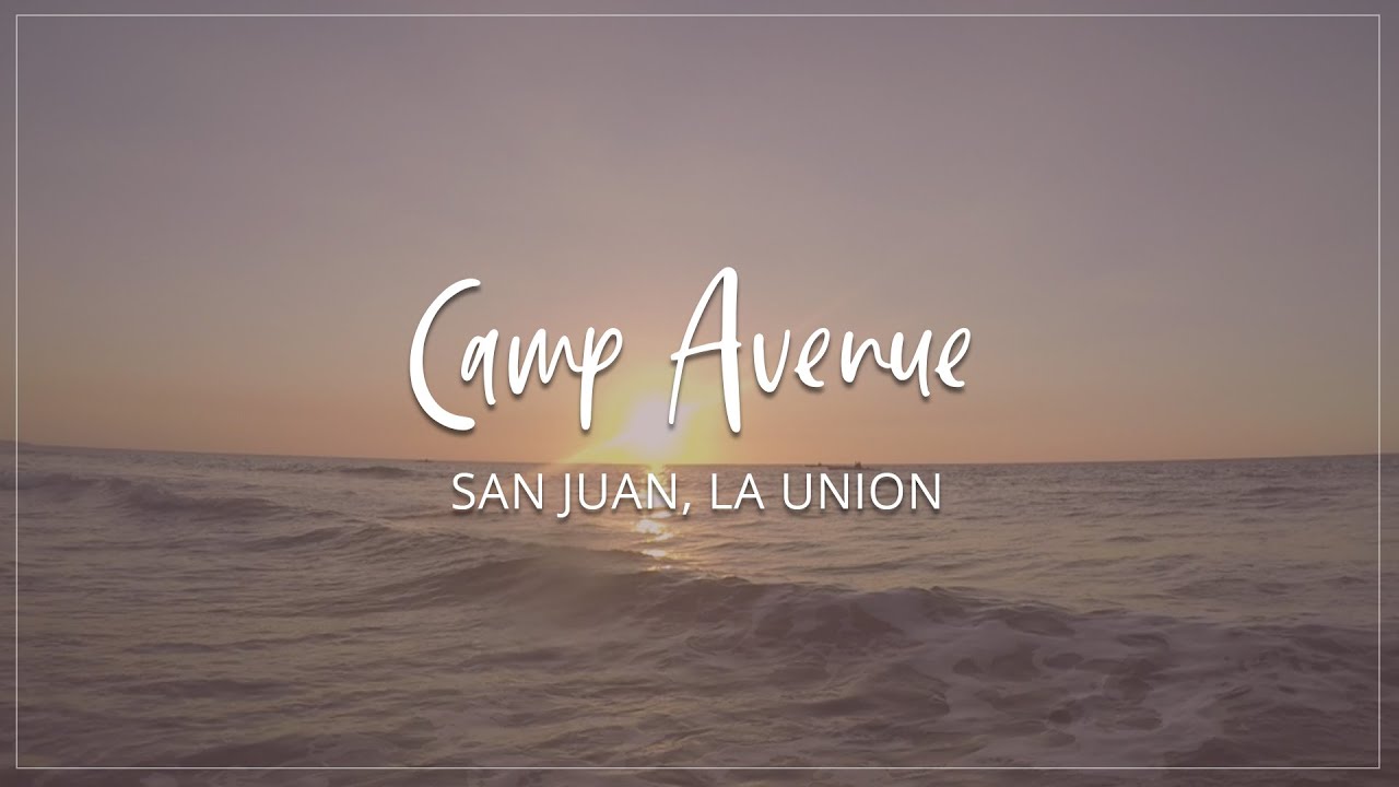 Camp Avenue - San Juan, La Union
