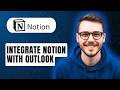 How To Integrate Notion With Outlook [2026 Guide]