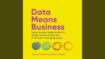 Part One: Thinking Differently.14 - Data Means Business