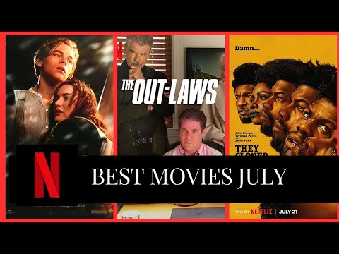 Best Movies Netflix In July 2023