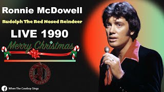 Ronnie Mcdowell - Rudolph The Red Nosed Reindeer 1990