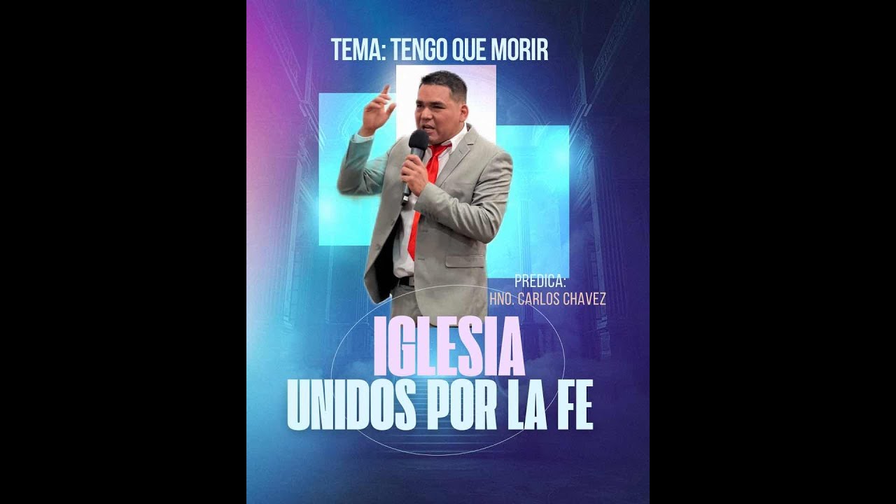 Unción Poder Y Fuego Radio Ministry ,Expositor Hno. Carlos Chavez, Tema: Tengo Que Morir