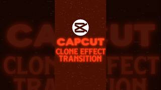 Day 39/100 💢👍 Create Clone Effect Transition Tutorial 💥 #capcut #viral #shorts ...
