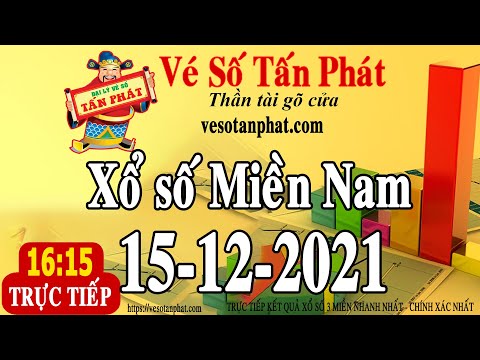 Vé Số Tấn Phát- Trực tiếp kết quả xổ số Miền Nam. Thứ tư , ngày 15-12-2021