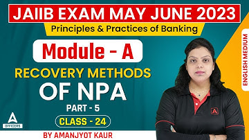 JAIIB May 2023 | Principles and Practices of Banking | Module A | Recovery methods of NPA Part 5