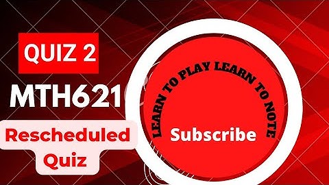 MTH621|Rescheduled Quiz|Quiz 2|Real Analysis 1|2022