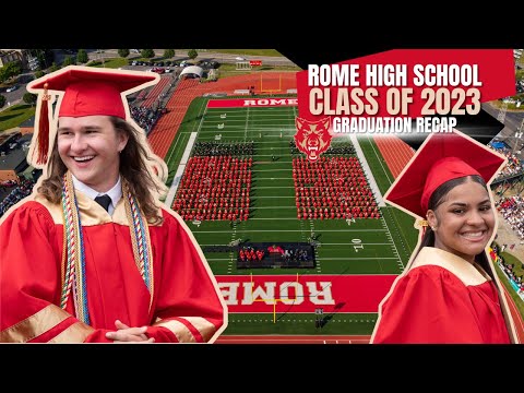 ROME HIGH SCHOOL GRADUATION RECAP 2023