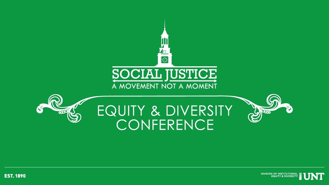 UNT Equity and Diversity Conference YouTube