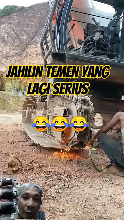 Video lucu : jahilin temen kerja #komedi #funny #kocak #ngakak #alatberat #excavator