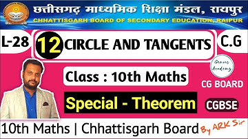 10th Maths || CG Board || Chapter 12 Circle and Tangents | Special Theorem by ARK sir genius academy