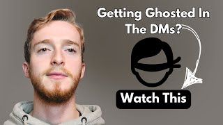 Getting Ghosted In The LinkedIn DMs? Watch This.