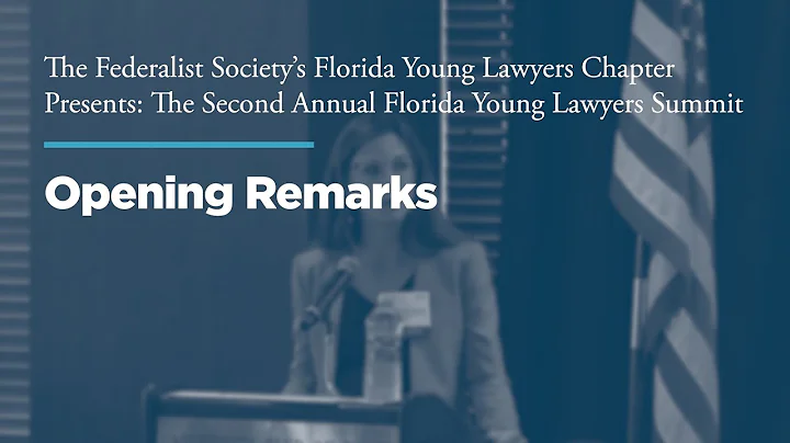 Opening Remarks [2022 FL Young Lawyers Summit]