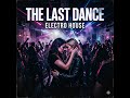 Axis Music - The Last Dance (Pumping Electro House) | Audio