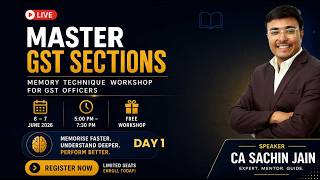 INDIA’S FIRST MEMORY TECHNIQUE COURSE FOR GST OFFICERS - FREE WORKSHOP FOR GST AUTHORITIES - Day 1