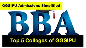 Top 5 Colleges of  BBA (GGSIPU)