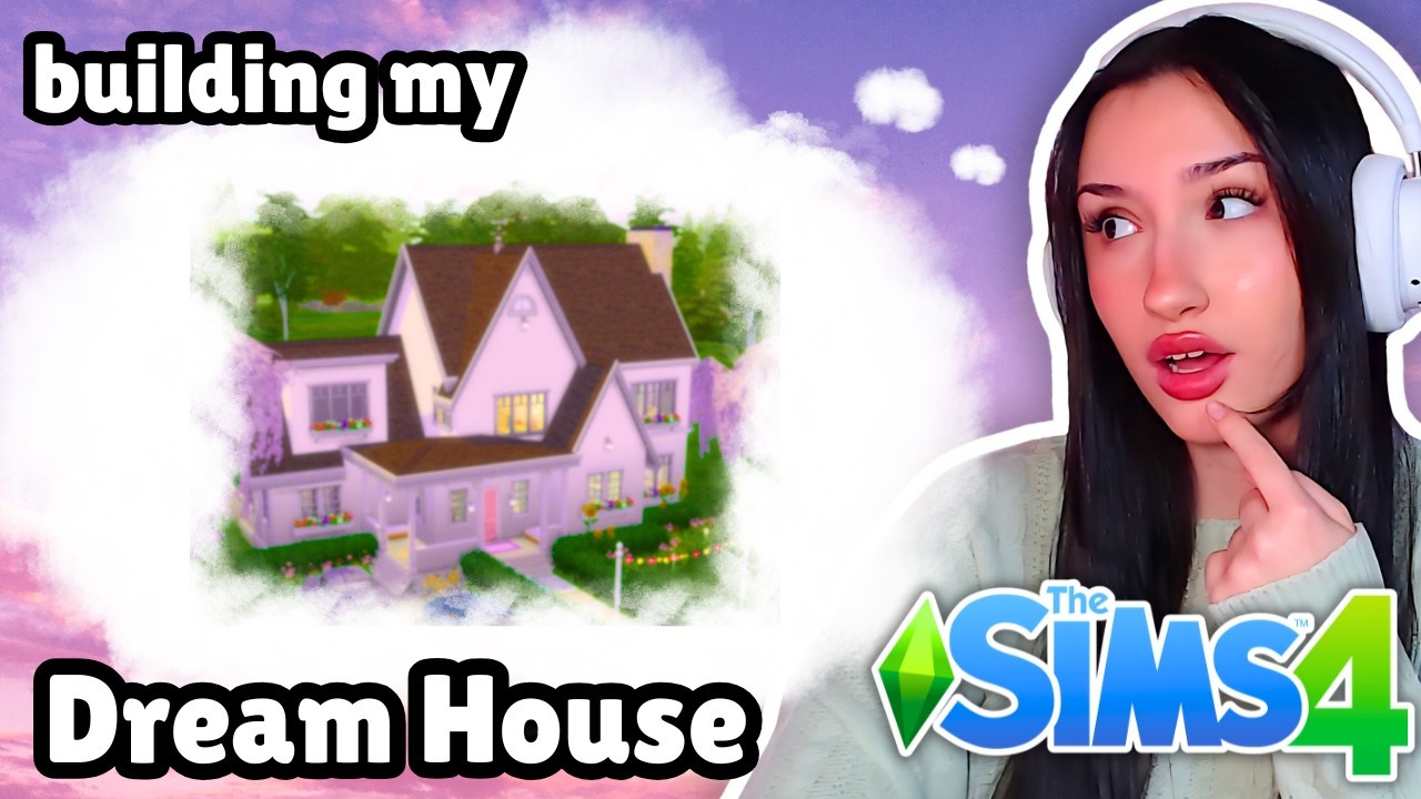 building my DREAM HOUSE in The Sims 4 - YouTube
