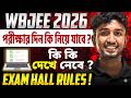 WBJEE 2026 Exam Rules | WBJEE 2026 Exam Day Rules | WBJEE Admit Card | LET'S IMPROVE