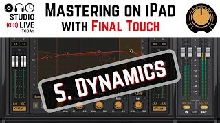 How to use Dynamics (multi-band compressor) in Final Touch on iPad