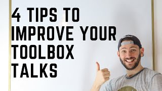 4 tips to improve your toolbox talks