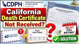 California Death Certificate Not Received Solution