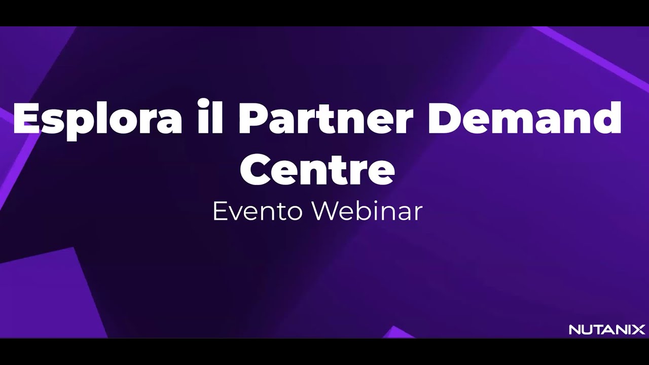 Nutanix Marketing - Esplora il Partner Demand Centre