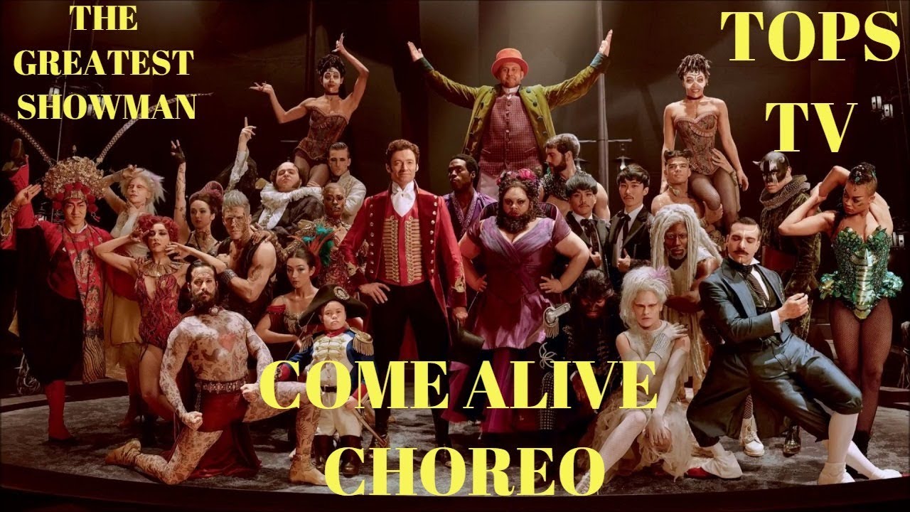 Come Alive Choreo (The Greatest Showman)