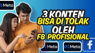 3 JENIS KONTEN YANG TIDAK BISA DI MONETISASI DI FB PRO