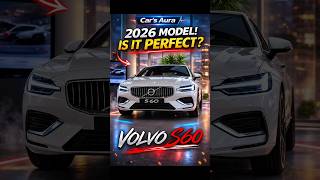 2026 Volvo S60 🚘 Scandinavian Luxury &amp; Safety. #VolvoS60 #VolvoCars #LuxurySedan #CarReview #shorts