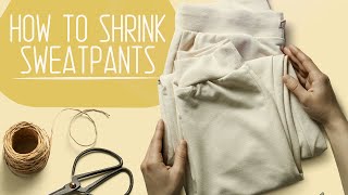 How To Shrink Sweatpants: 2 Easy Methods