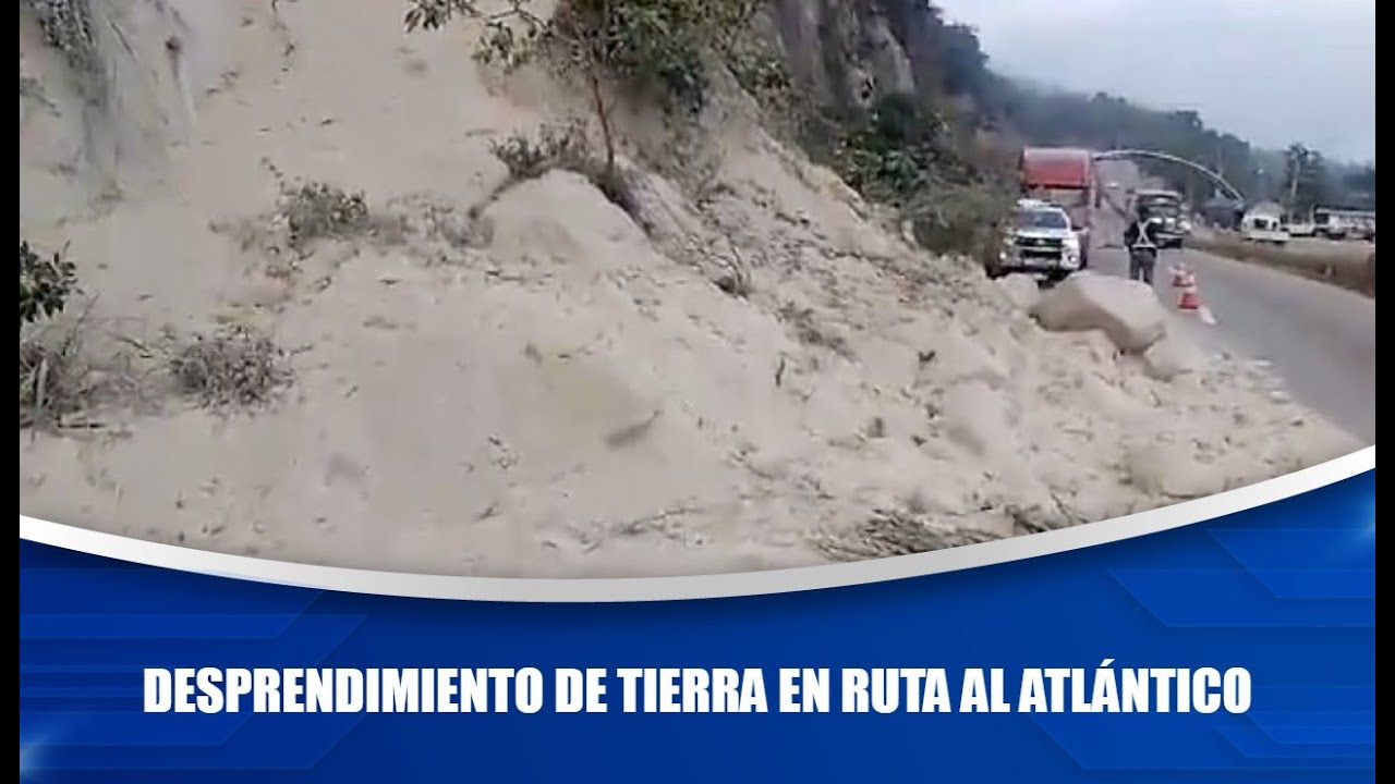 Desprendimiento de tierra en ruta al Atlántico - YouTube