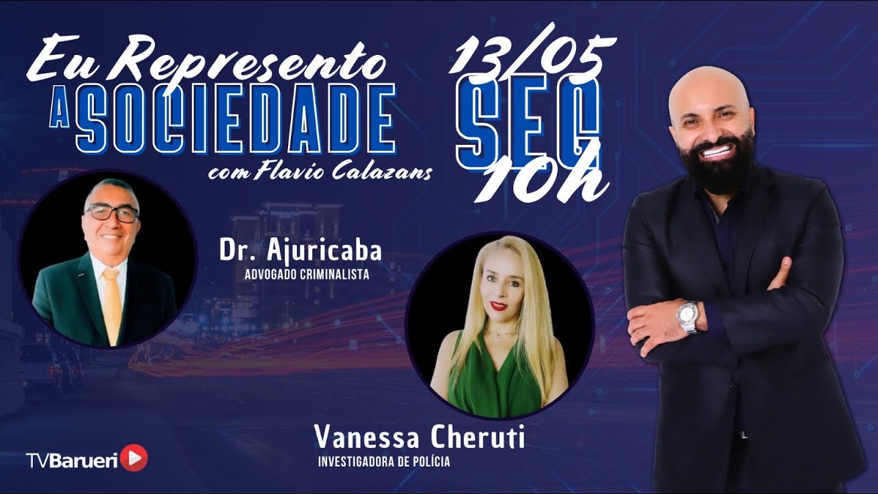 Eu Represento A Sociedade – Com Flávio Calazans 13/05