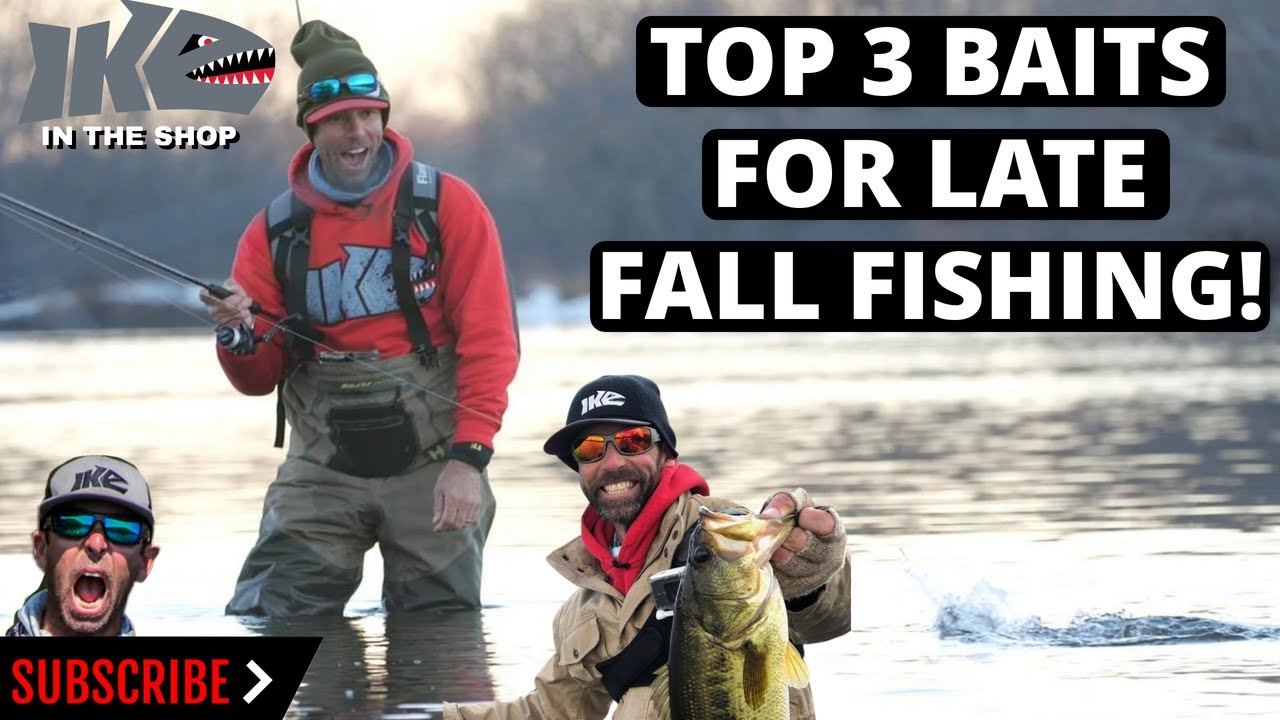 Top 3 Baits for Late Fall Fishing! 